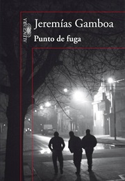 Punto De Fuga (Jeremías Gamboa)