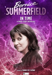 Bernice Summerfield in Time (Xanna Eve Chown (Ed))