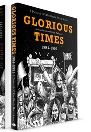 Glorious Times 1984-1991 (Alan Moses and Brian Pattison)