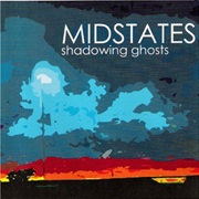 Midstates – Shadowing Ghosts