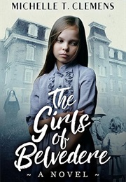 The Girls of Belvedere (Michelle T. Clemens)