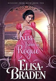 A Kiss From a Rogue (Elisa Braden)