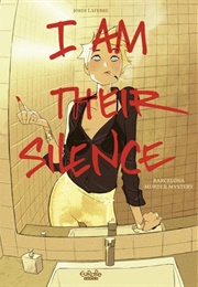 I Am Their Silence: Barcelona Murder Mystery (Jordi Lafebre)