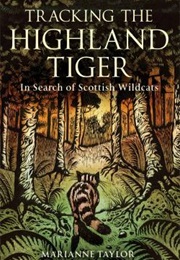 Tracking the Highland Tiger (Marianne Taylor)