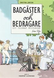 Badgäster Och Bedragare : Ett Tecknat Mysterium Från Hjo (Christina Jonsson)
