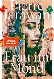 Frau Im Mond (Pierre Jarawan)
