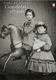 Gondolatolvasó (Szécsi Noémi)
