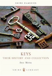 Keys: Their History and Collection (Eric Monk)