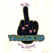 Tuscadero – My Way or the Highway