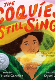 The Coquíes Still Sing (Karina Nicole González)