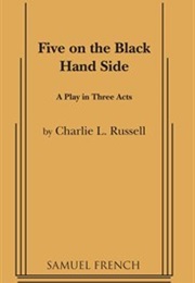 Five on the Black Hand Side (Charlie L. Russell)