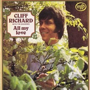All My Love ..Cliff Richard