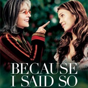 Because I Said So