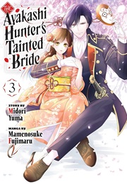 Ayakashi Hunter's Tainted Bride 3 (Mamenosuke Fujimaru)