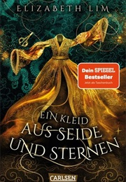 Ein Kleid Aus Seide Und Sternen (Elizabeth Lim)