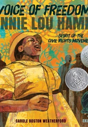 Voice of Freedom: Fannie Lou Hamer, Spirit of the Civil Rights Movement (Ekua Holmes)