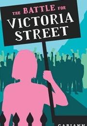 The Battle for Victoria Street (Gabiann Marin)