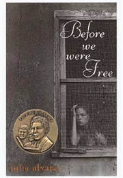 Before We Were Free (Julia Alvarez)