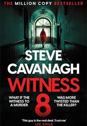 Witness No 8 (Steve Cavanagh)