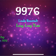 #9987 Long, Long Time by Linda Ronstadt