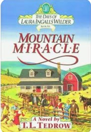 Mountain Miracle (T L Tedrow)