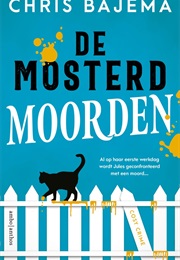 De Mosterdmoorden (Chris Bajema)