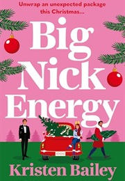 Big Nick Energy (Kristen Bailey)