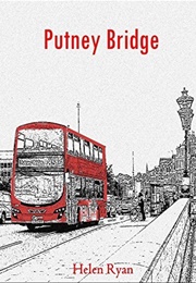 Putney Bridge (Helen Ryan)