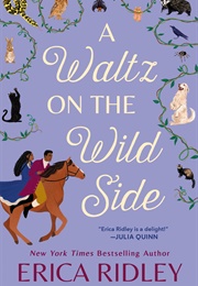 A Waltz on the Wild Side (Erica Ridley)