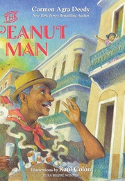 The Peanut Man (Carmen Agra Deedy)