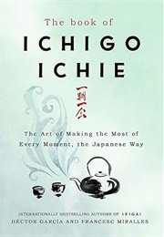 The Book of Ichigo Ichie (Hector Garcia & Francesc Miralles)