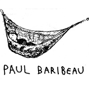 Paul Baribeau - Paul Baribeau