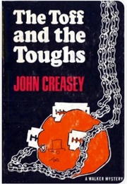 The Toff and the Toughs: Reprint of the Toff and the Teds (John Creasey)