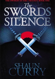 The Swords of Silence (Shaun Curry)