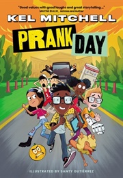 Prank Day (Kel Mitchell)
