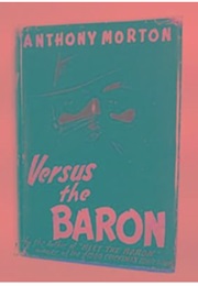 Versus the Baron (John Creasey as Anthony Morton)