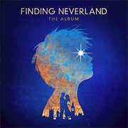 Finding Neverland the Album (Songs From the Broadway Musical)