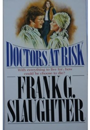 Doctors at Risk (Frank G. Slaughter)