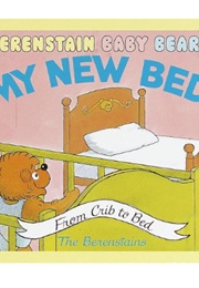 Berenstain Baby Bears: My New Bed (Stan & Jan Berenstain)