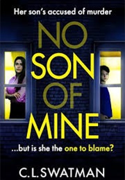 No Son of Mine (CL Swatman)