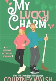 My Lucky Charm (Courtney Walsh)