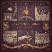 Resurrection Letters Vol 1 - Andrew Peterson