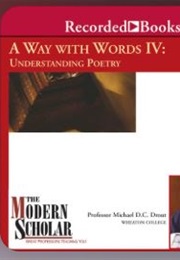 A Way With Words IV: Understanding Poetry (Professor Michael D.C. Drout)