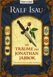 Die Träume Des Jonathan Jabbok (Ralf Isau)