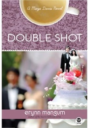 Double Shot (Erynn Mangum)