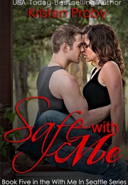 Safe With Me (Kristen Proby)