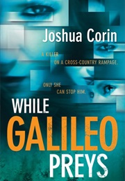 While Galileo Preys (Joshua Corin)