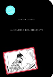 La Soledad Del Dibujante (Adrian Tomine)