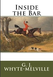 Inside the Bar (George Whyte-Melville)