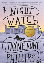 Night Watch (Phillips, Jayne Anne)